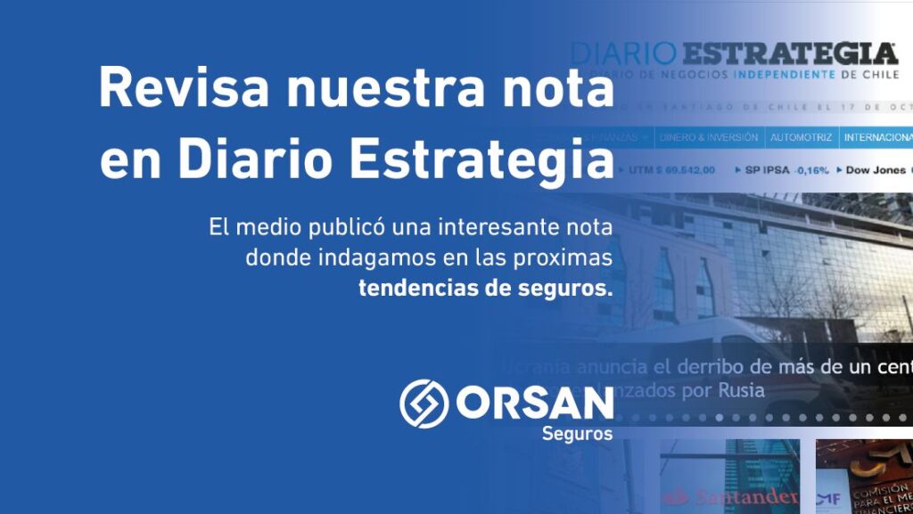 Sebastián Navarrete Levin ORSAN Seguros Diario Estrategia