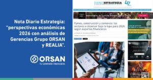 Gerentes Grupo Orsan analizan perspectivas económicas 2026 en Diario Estrategia
