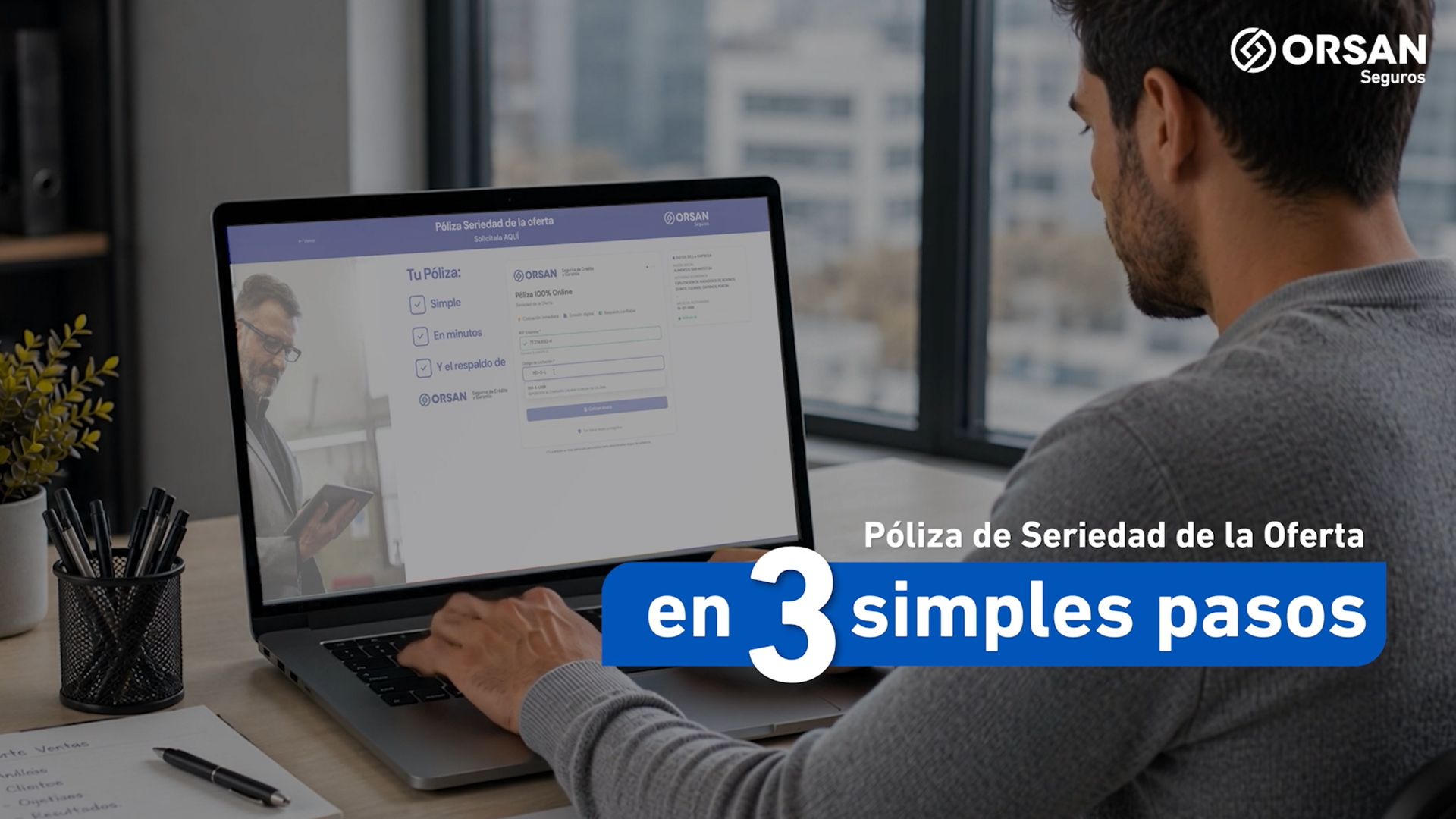 Póliza Seriedad de la Oferta 100% en línea en ORSAN Seguros